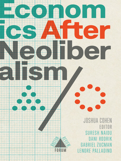 Title details for Economics after Neoliberalism by Joshua Cohen - Available